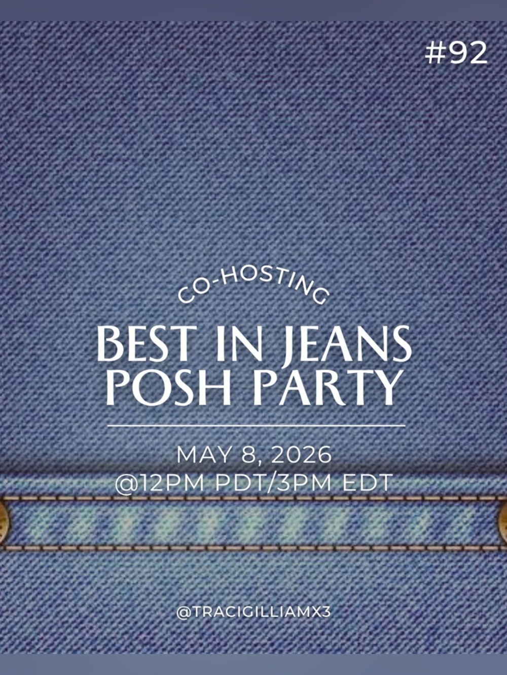 🎉Co-Hosting: “Best in Jeans Posh Party” on May 8, 2026 @12PM PDT/3PM EDT.
